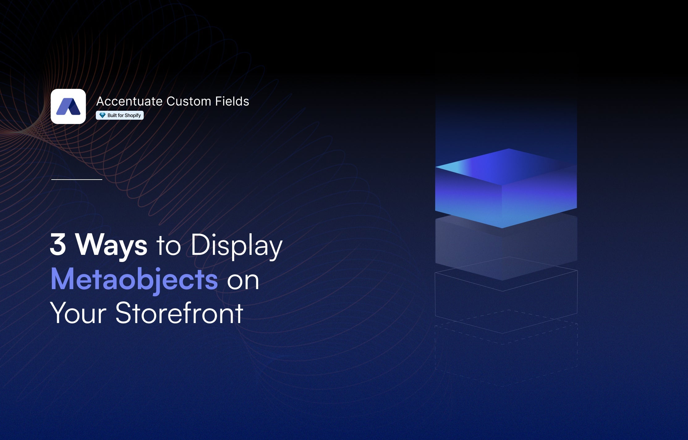 How do I show Shopify Metaobjects on my store? – Accentuate Custom Fields