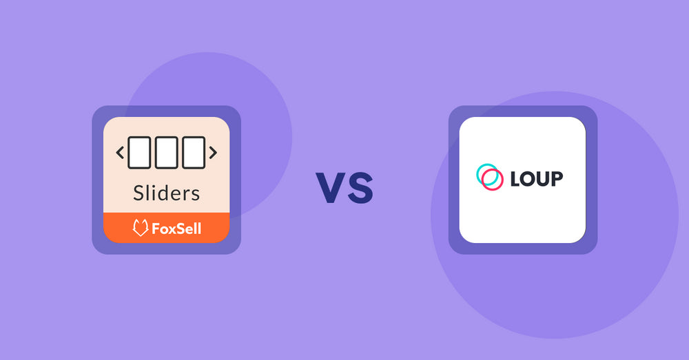 Shopify Product Display Apps: FoxSell Slider & Carousel vs Loup: Sell on Instagram