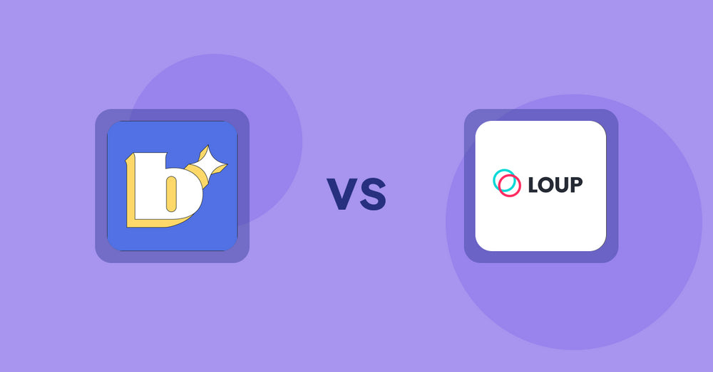 Shopify Product Display Apps: Because: CRO + Personalization vs Loup: Sell on Instagram