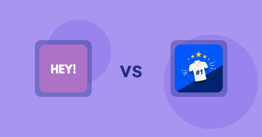 Shopify Product Display Apps: Hey! Product Page Banner & Text vs. Popular Products on Your Store