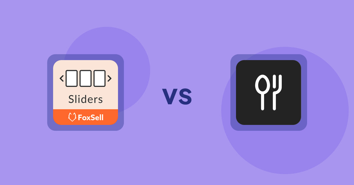 Shopify Product Display Apps: FoxSell Slider & Carousel vs ServeUp ‑ Restaurant Menu