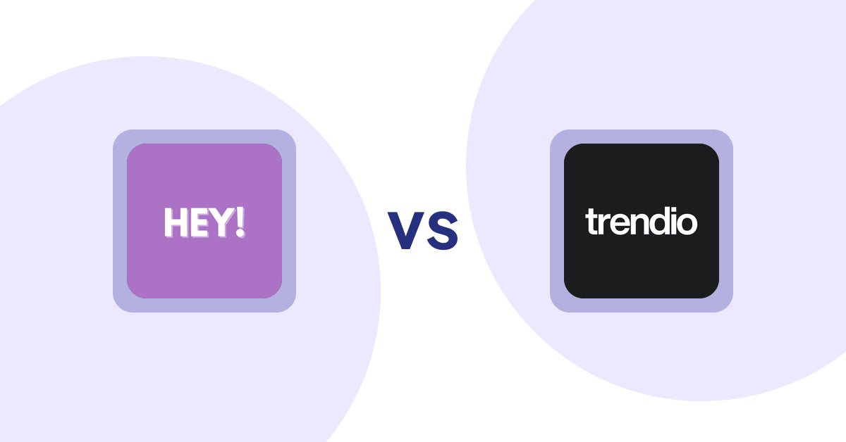 Shopify Product Display Apps: Hey! Product Page Banner & Text vs Trendio