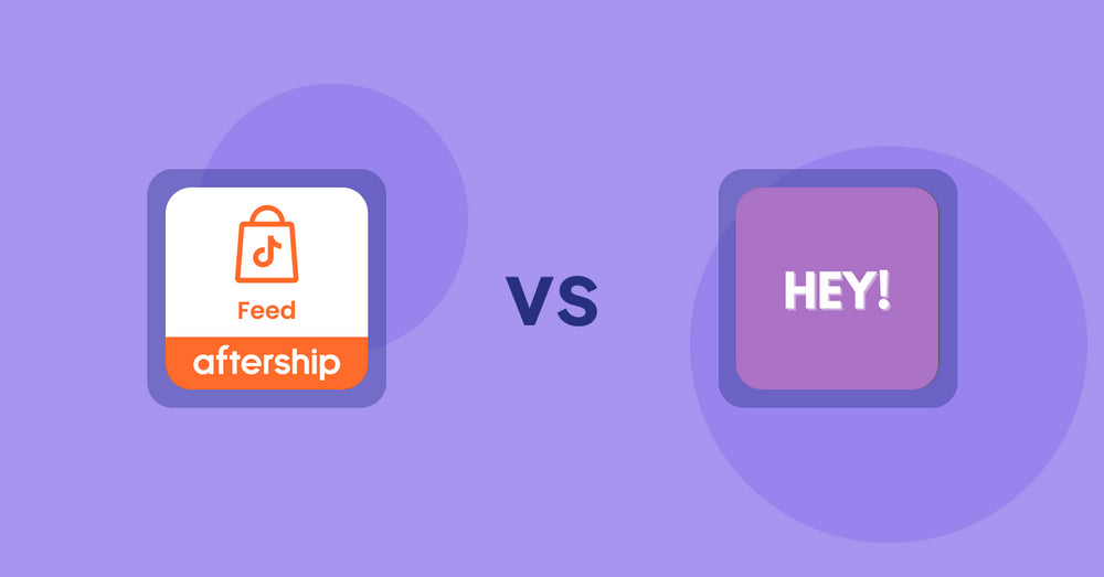 Shopify Product Display Apps: AfterShip Feed for TikTok Shop vs Hey! Product Page Banner & Text