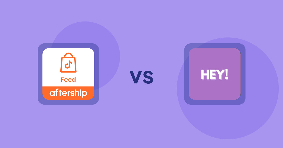 Shopify Product Display Apps: AfterShip Feed for TikTok Shop vs Hey! Product Page Banner & Text