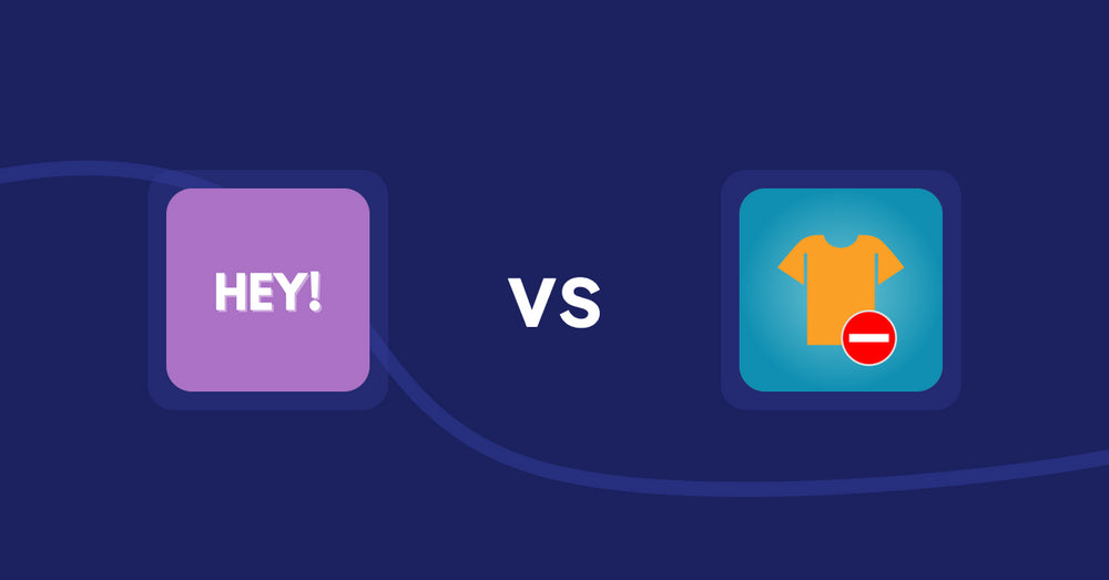 Shopify Product Display Apps: Hey! Product Page Banner & Text vs. Products Unavailable