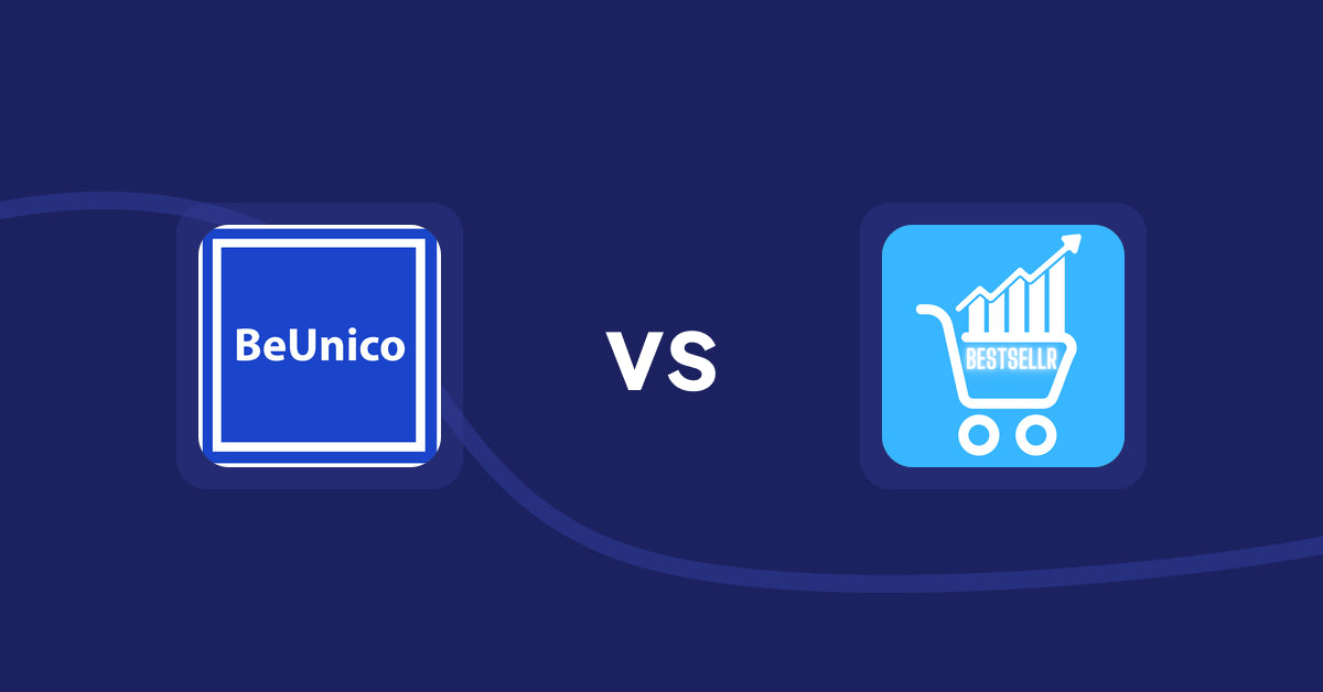 Shopify Product Display Apps: BeUnico vs Bestsellr