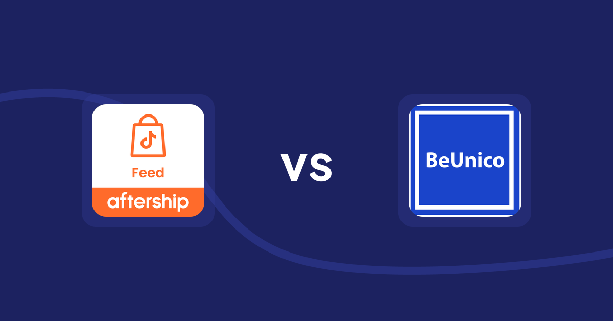 Shopify Product Display Apps: AfterShip Feed for TikTok Shop vs BeUnico