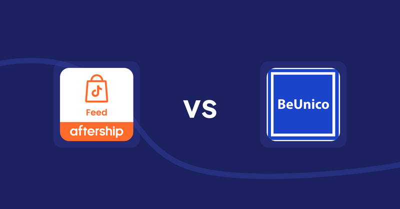 Shopify Product Display Apps: AfterShip Feed for TikTok Shop vs BeUnico
