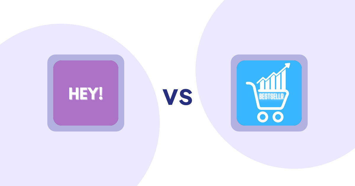 Shopify Product Display Apps: Hey! Product Page Banner & Text vs. Bestsellr