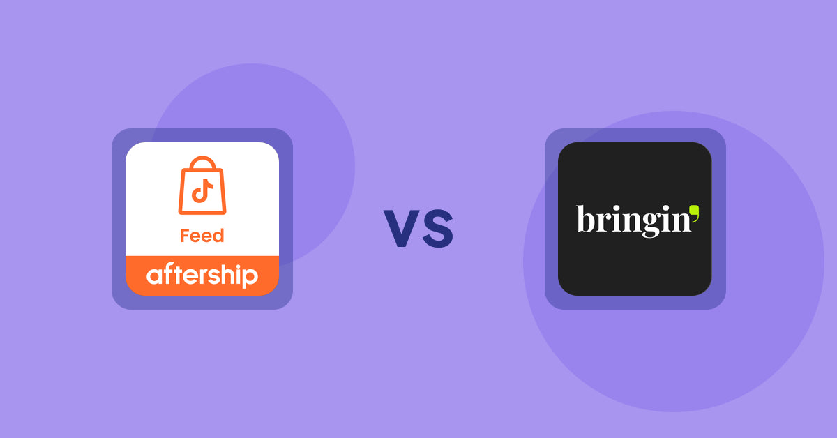 Shopify Product Display Apps: AfterShip Feed for TikTok Shop vs. Bringin