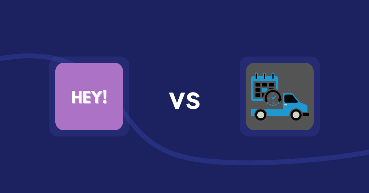 Shopify Product Display Apps: Hey! Product Page Banner & Text vs. H3 Estimated Delivery