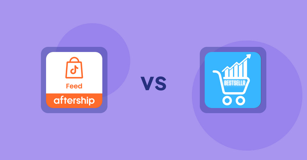 Shopify Product Display Apps: AfterShip Feed for TikTok Shop vs Bestsellr