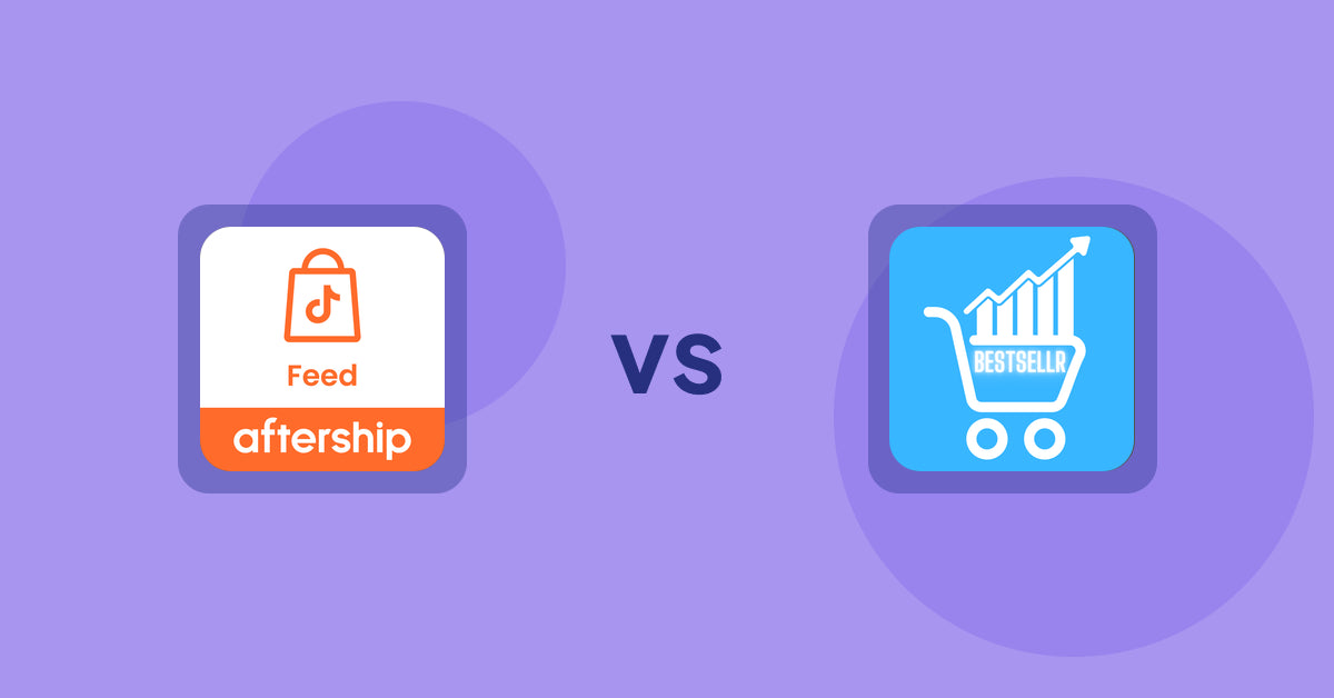 Shopify Product Display Apps: AfterShip Feed for TikTok Shop vs Bestsellr